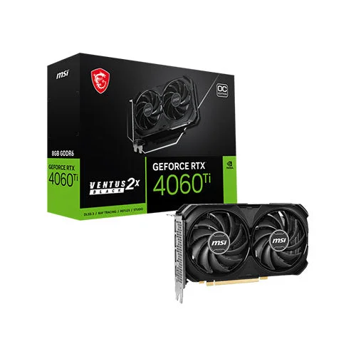 MSI RTX 4060 Ti Ventus 2X Black OC 8GB Graphics Card